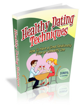 Product picture Healthy Dating & Relationships-Improve Your Relationship Now